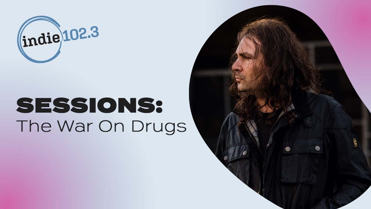 Sessions: At Home with The War On Drugs