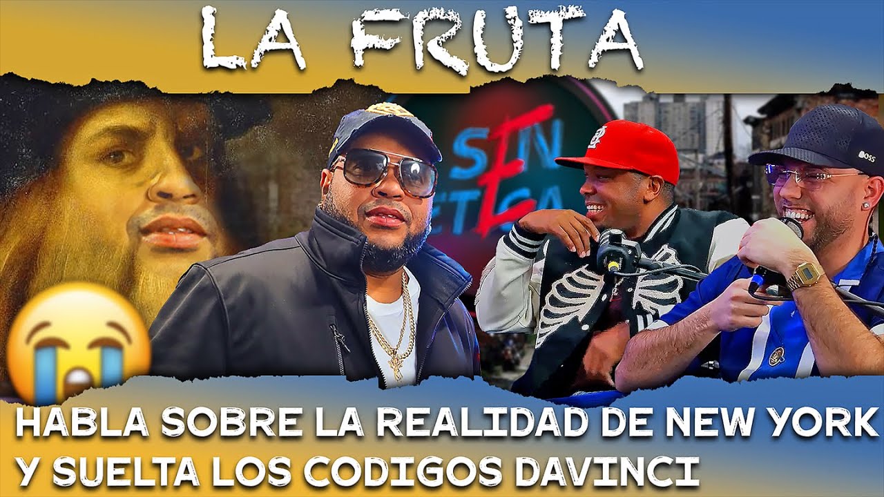 LA FRUTA Y SU REALIDAD DE NEW YORK ( MAS CODIGO QUE DAVINCI )SIN ETICA LE APLICA LA REAL .