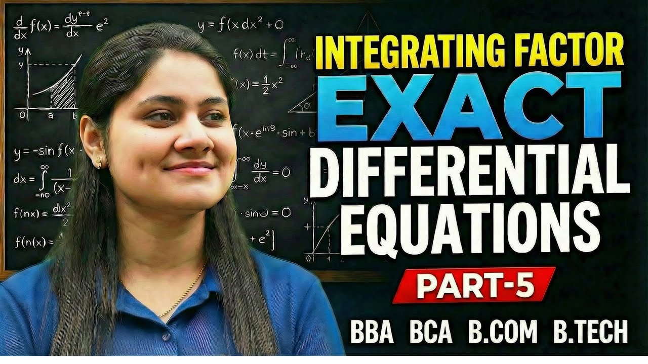 Introduction To Integrating Factor|Exact Differential Equation|Part-5|BBA|BCA|B.TECH|Dream Maths