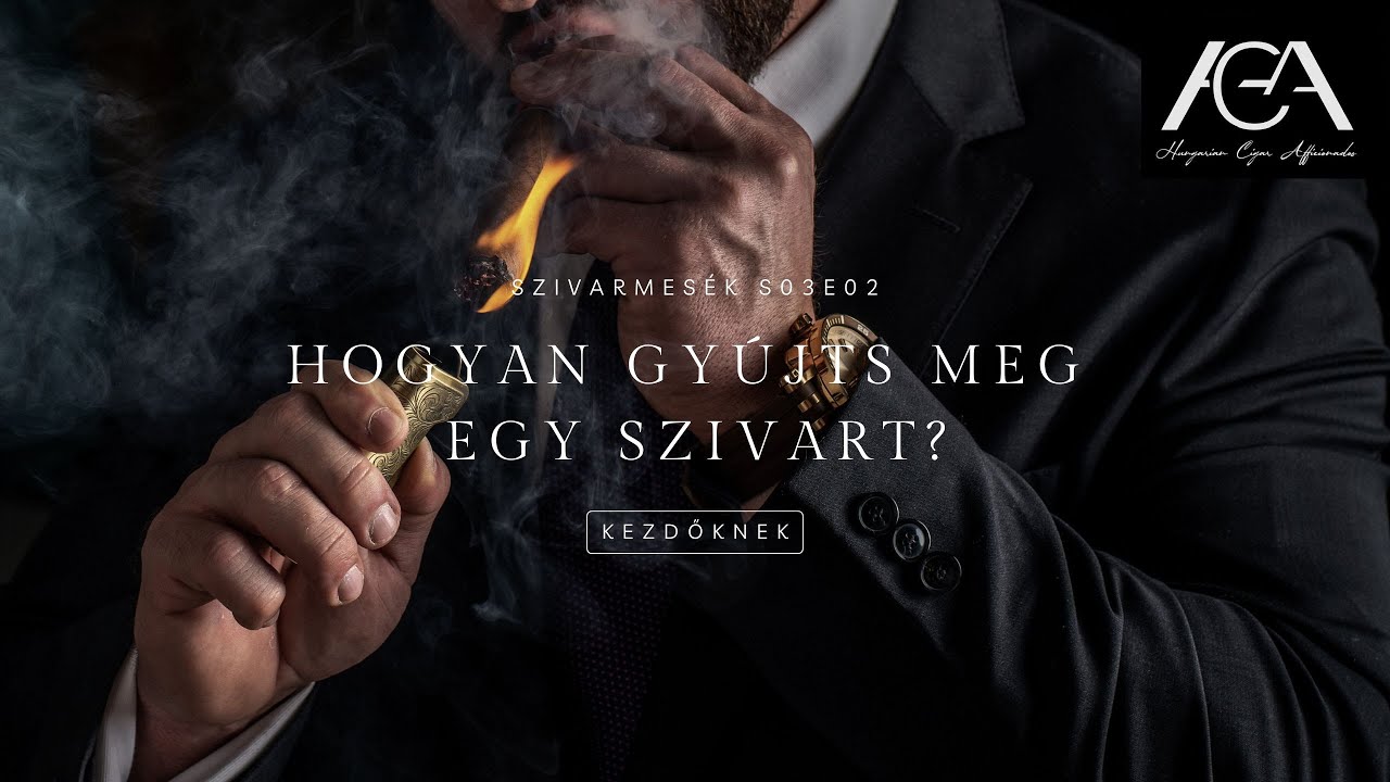 Hogyan gyújts meg egy szivart? (Kezdőknek)