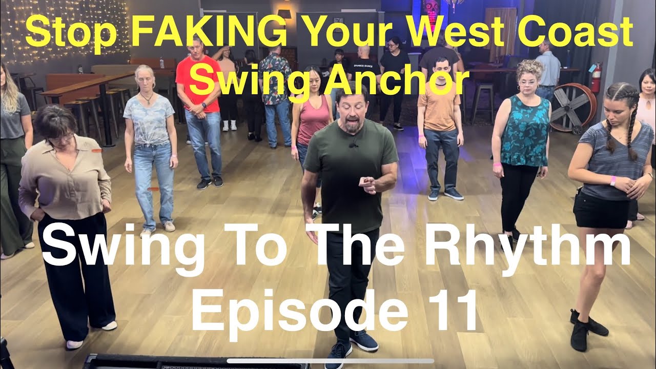 Как танцевать West Coast Swing Anchor (Реальные кадры с занятия) | Swing to the Rhythm, выпуск 11