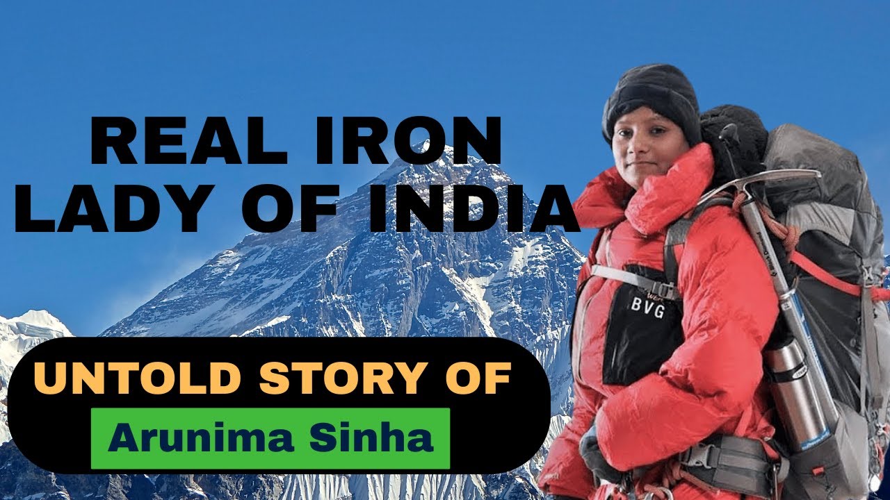 Pain se Everest tak : Arunima Sinha ki sachchi kahani | Arunima Sinha Ki Unstoppable Journey