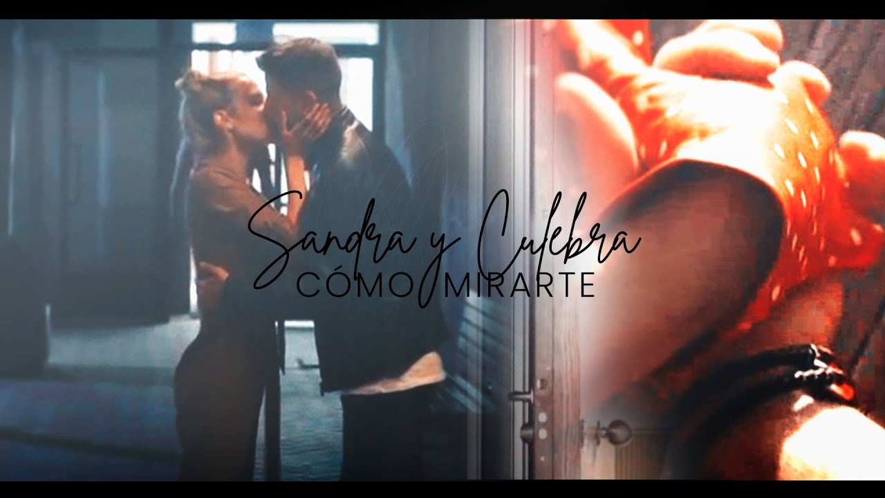 Sandra & Culebra | Cómo mirarte