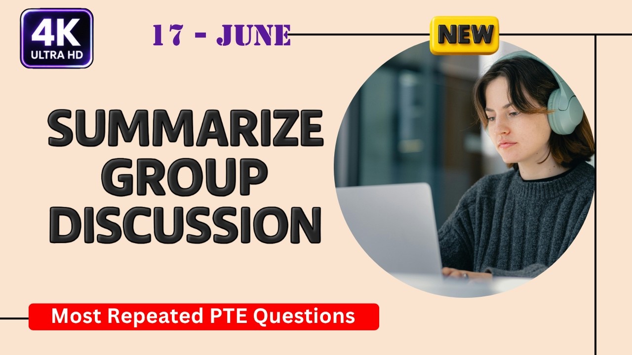 PTE Summarize Group Discussion June 2026 | Top 5 Must Practice | 4K Ultra HD Video