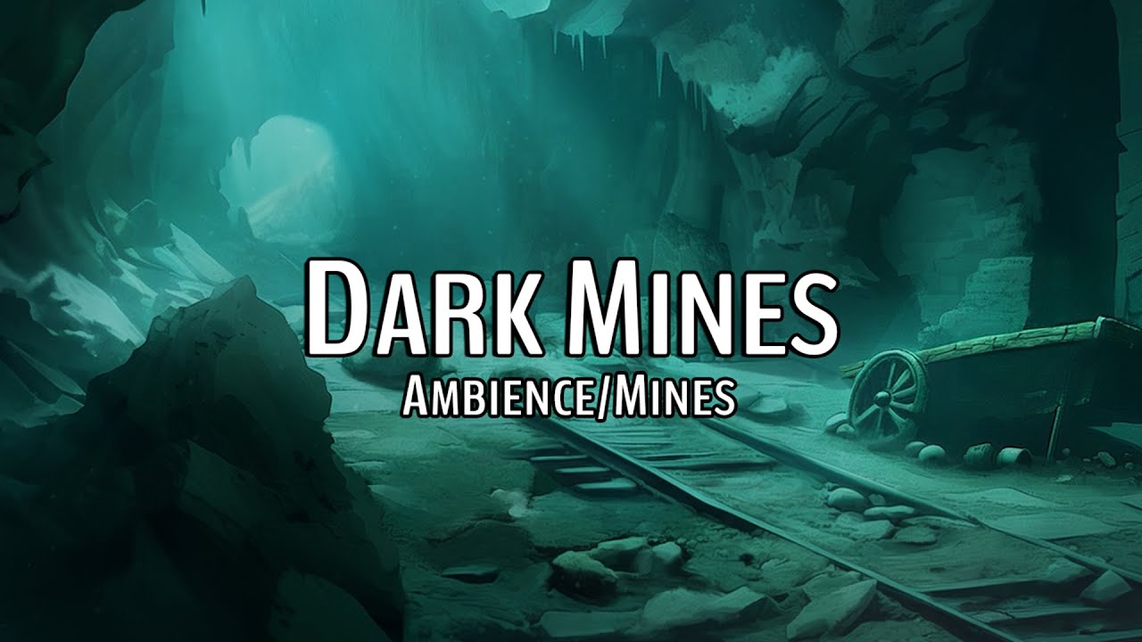 Dark Mines | DnD & RPG Ambience | Mines