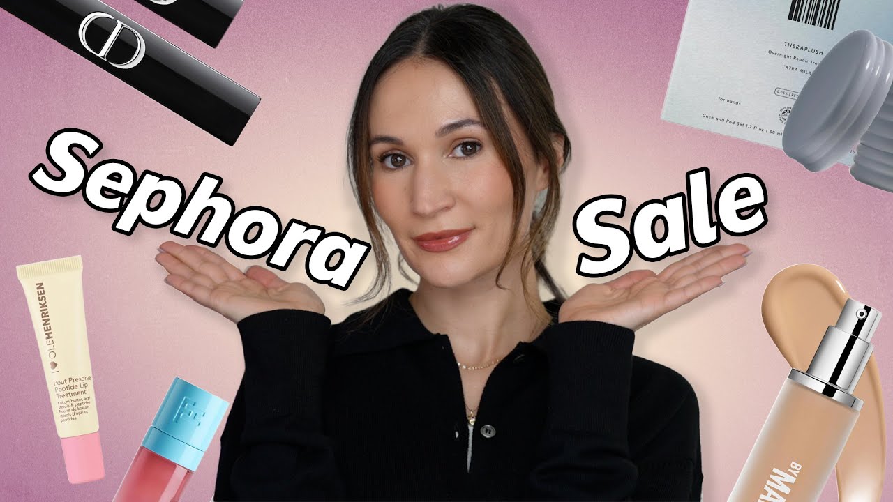 Sephora Sale: My Top 10 Recommendations & What's In My Cart