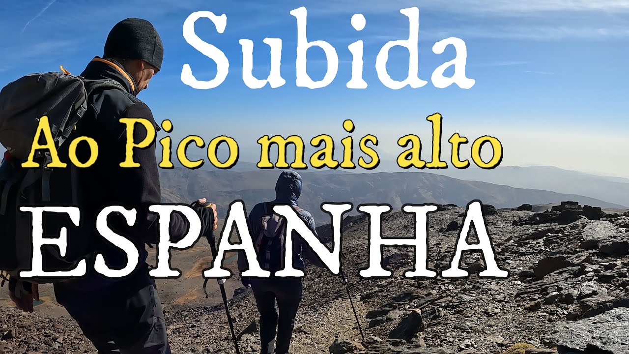 Subida ao Mulhac&eacute;n, o mais alto pico em Espanha