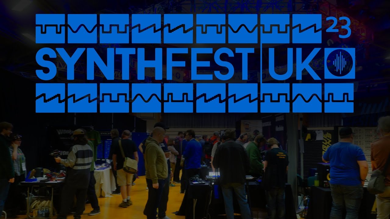 SynthFest UK 2023 - What you missed
