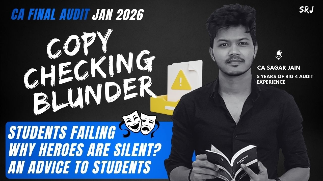 ICAI Copy Checking Mistake - CA Final January 2026 - CA Sagar Jain