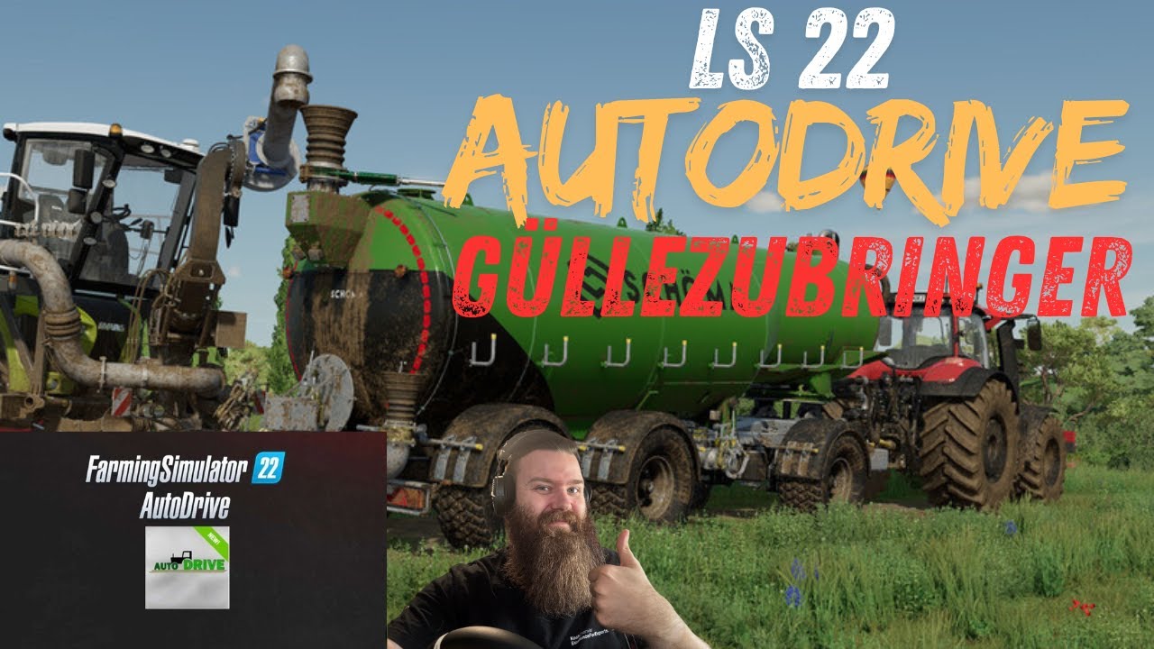 LS22 Tutorial  - Autodrive G&uuml;llezubringer, so macht ihrs richtig