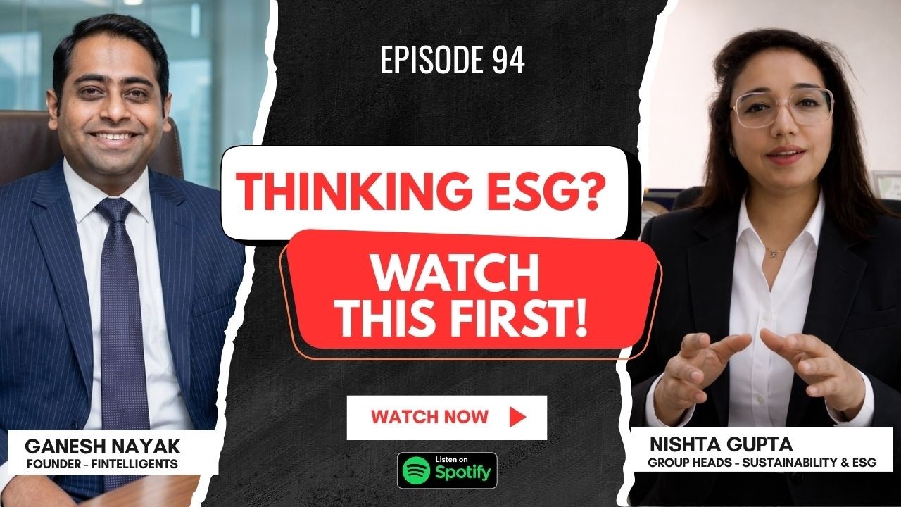 How to Start an ESG Career? [Roles, Skills & Interview Tips] Ft.Nishtha Gupta Ep. 94 | Fintelligents