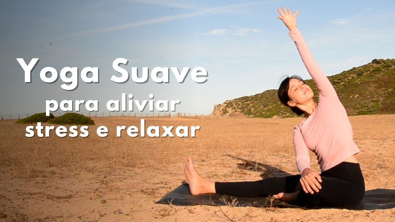 25 MIN YOGA SUAVE | Para aliviar stress e relaxar