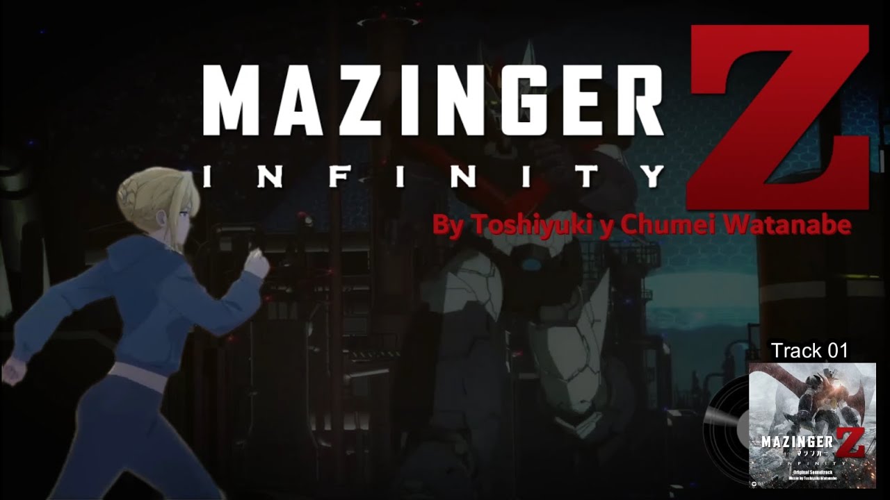 Mazinger Z Infinity OST - Track 01 (迫り来る機械獣~グレートマジンガーの活躍)  - by Toshiyuki y Chumei Watanabe