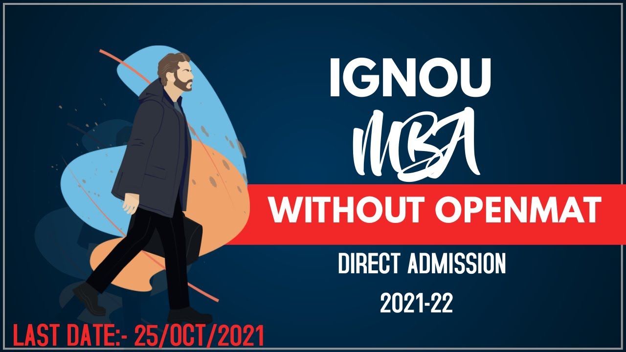 HOW TO APPLY IGNOU MBA Admission 2021 I Without Openmat Entrance