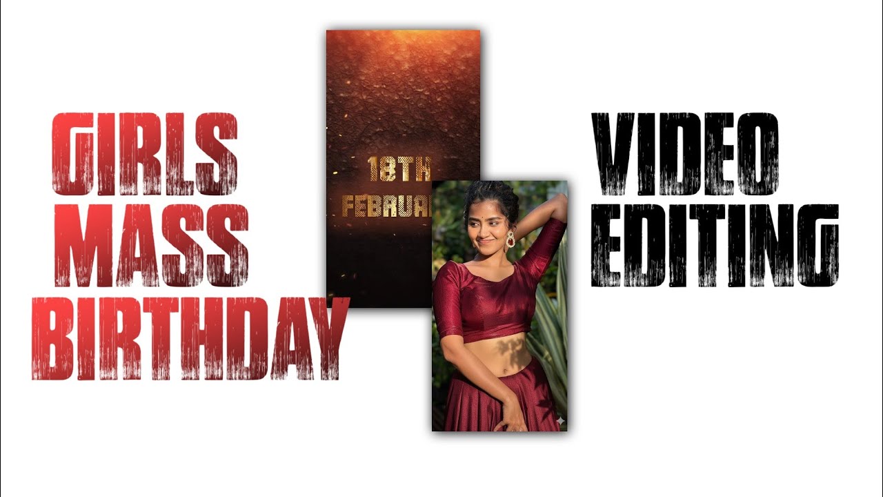 Girls mass birthday video editing||alight motion tutorial 