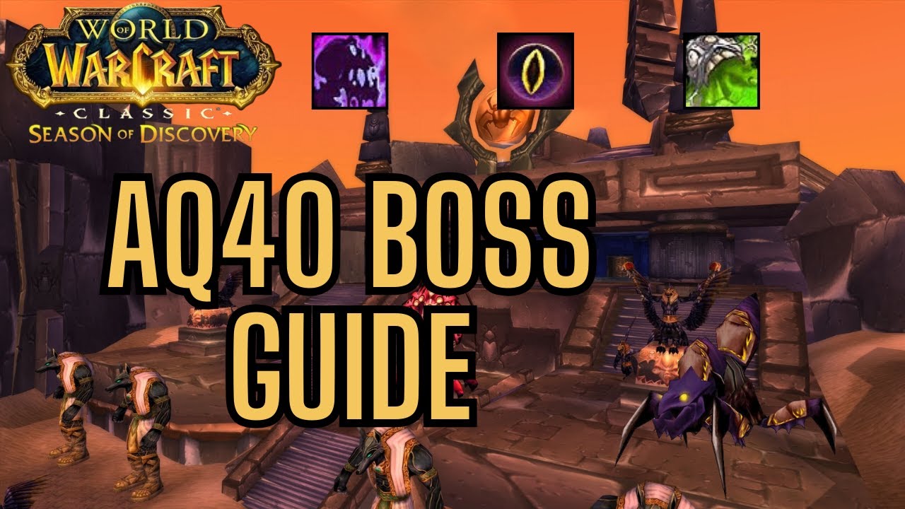 AQ40 Boss Guide (Heroic) | Season of Discovery Phase 6