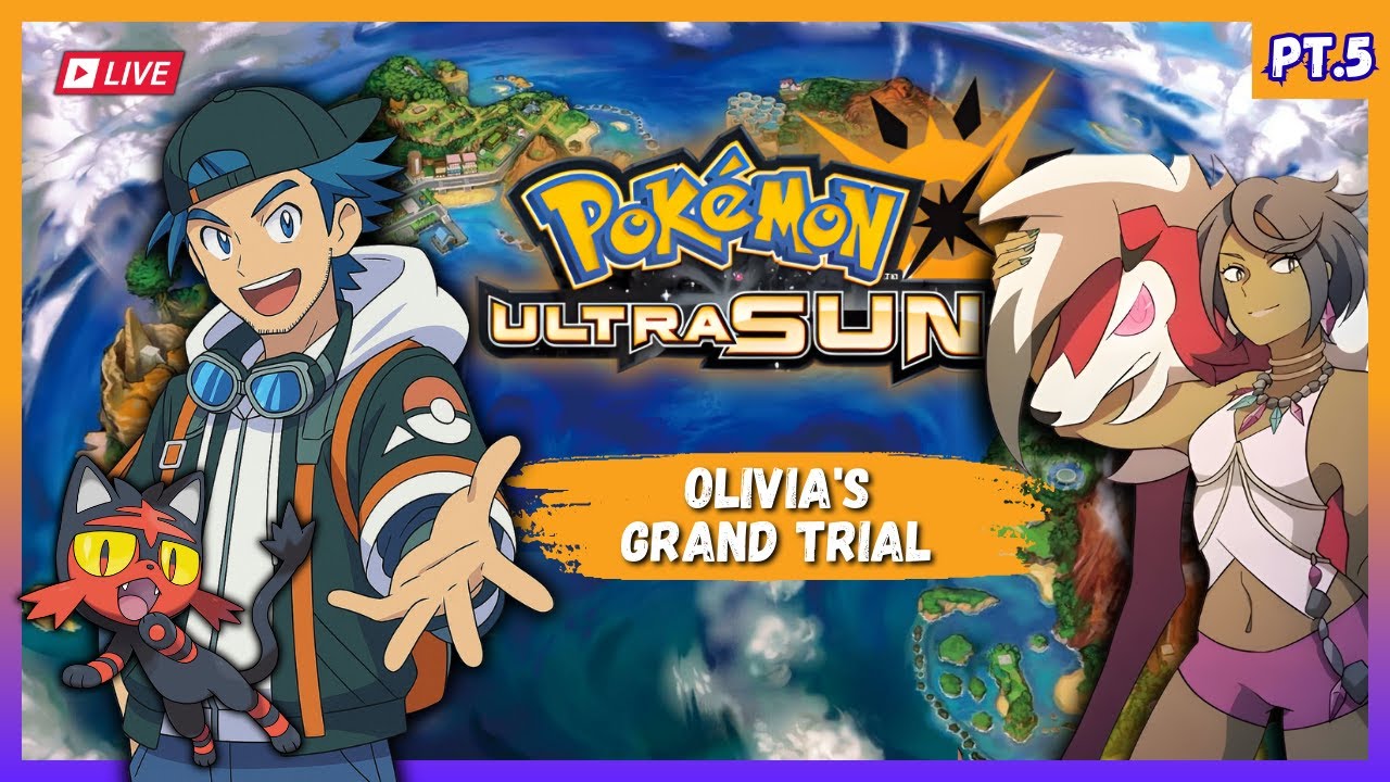 Taking on Olivia’s Grand Trial! ⛰️ Akala Island | Pokémon Ultra Sun Live Playthrough – Episode 5