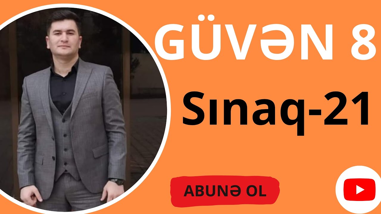 GÜVƏN 8 -ci SİNİF.  SINAQ-21. Bütün testlərin izahı #sınaq15
