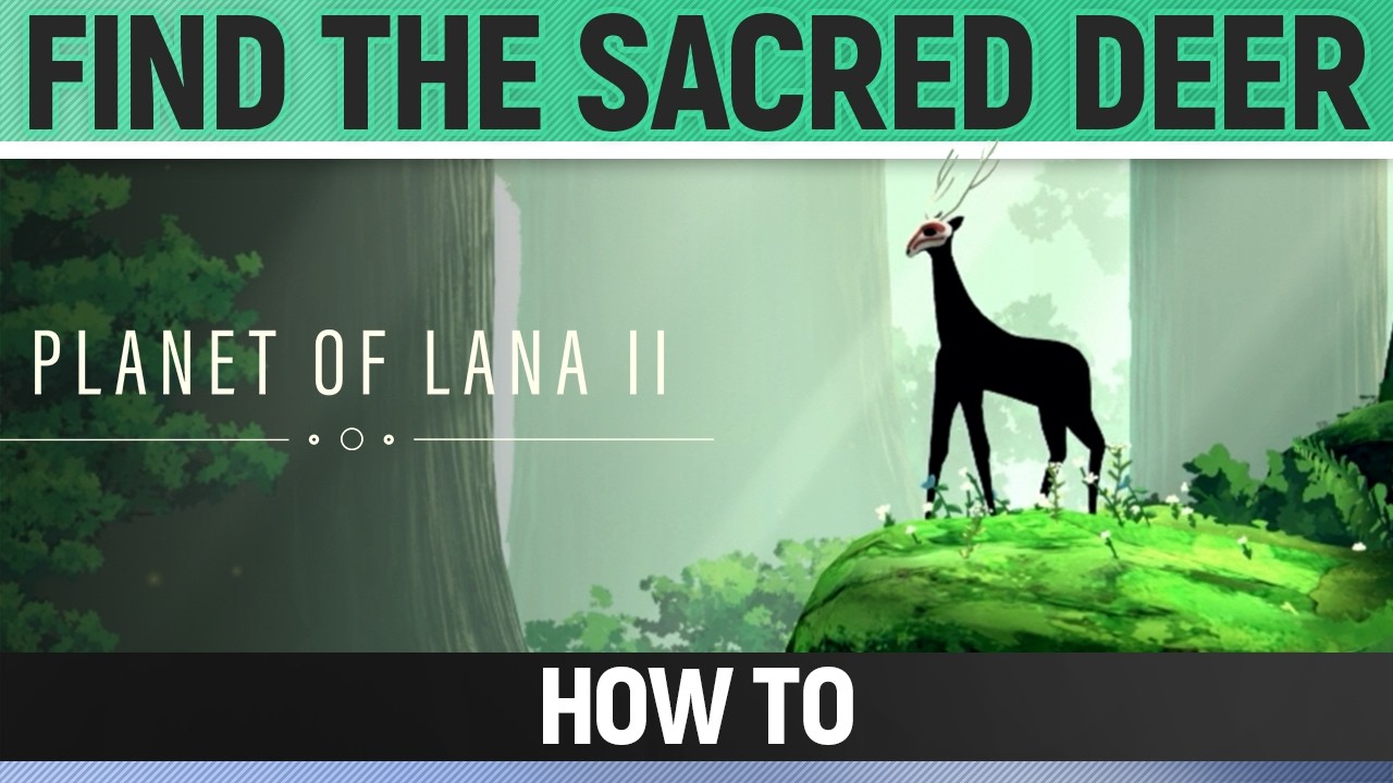 Planet of Lana 2 - Find the Sacred Deer - How to (Chapter 5)