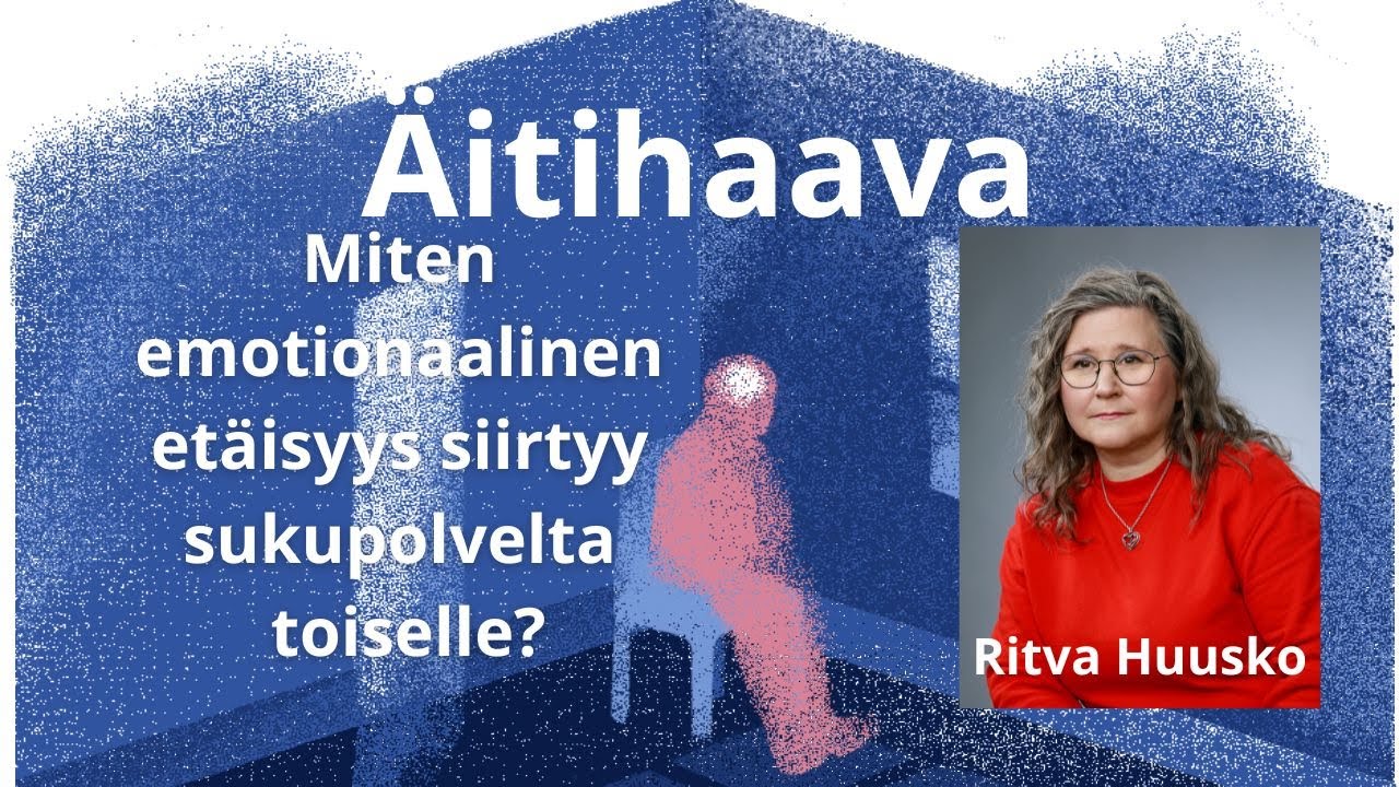 Äitihaava: Miten emotionaalinen etäisyys siirtyy sukupolvelta toiselle?