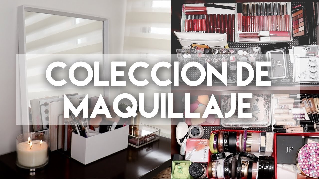 MI COLECCIÓN DE MAQUILLAJE 2018 | Alejandra Otero