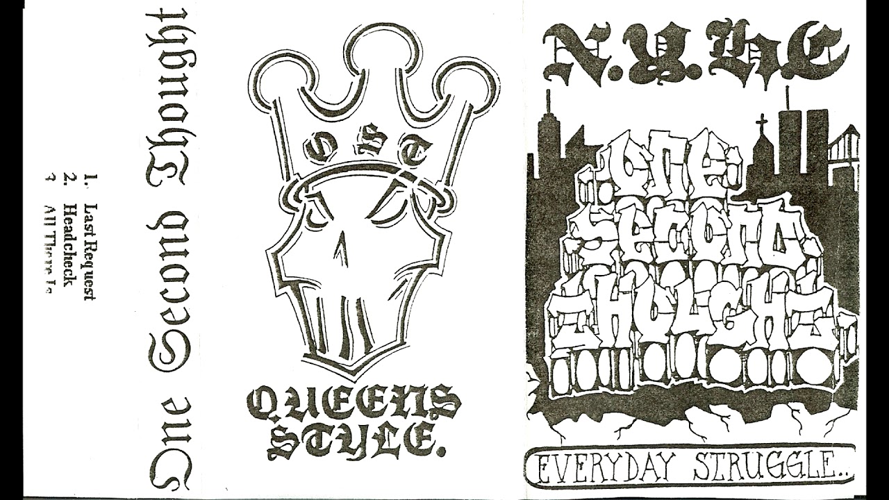 One Second Thought - Queens Style Everyday Struggle (Demo) - 1997