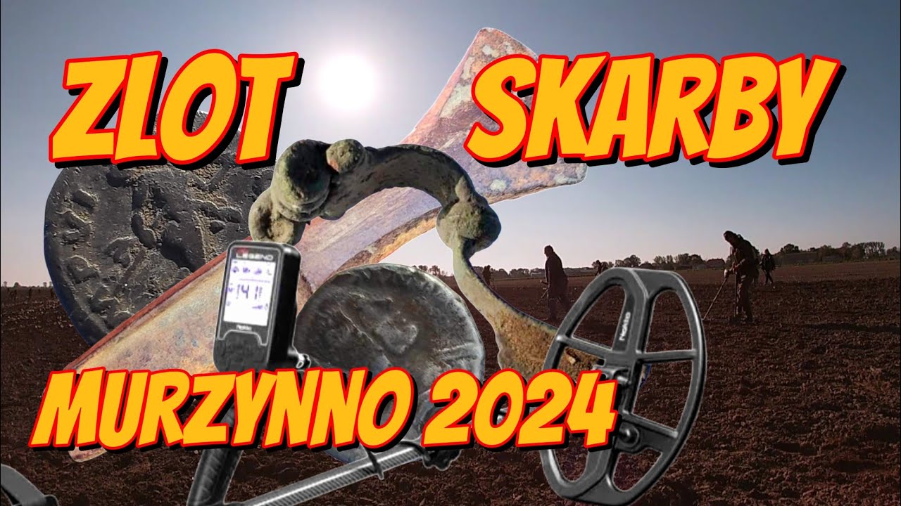 ZLOT,  HISTORIA,  SKARBY I PRZYJACIELE!  Murzynno 2024. #82 #wykopki #metaldetecting