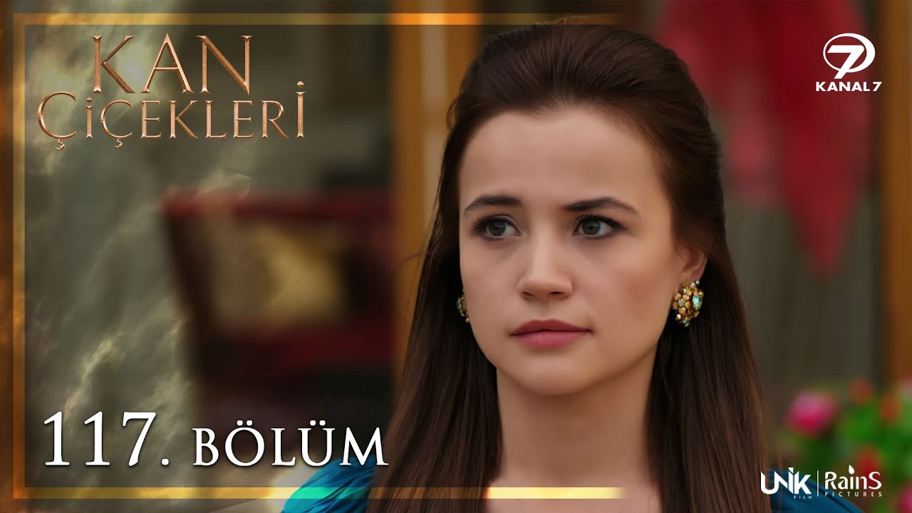 Kan Çiçekleri 117. Bölüm