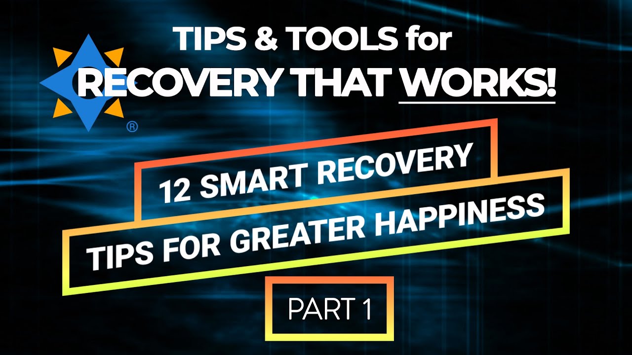 12 TIPS for GREATER HAPPINESS Part 1 - Tips & Tools for Recovery that Works with Ted Perkins
