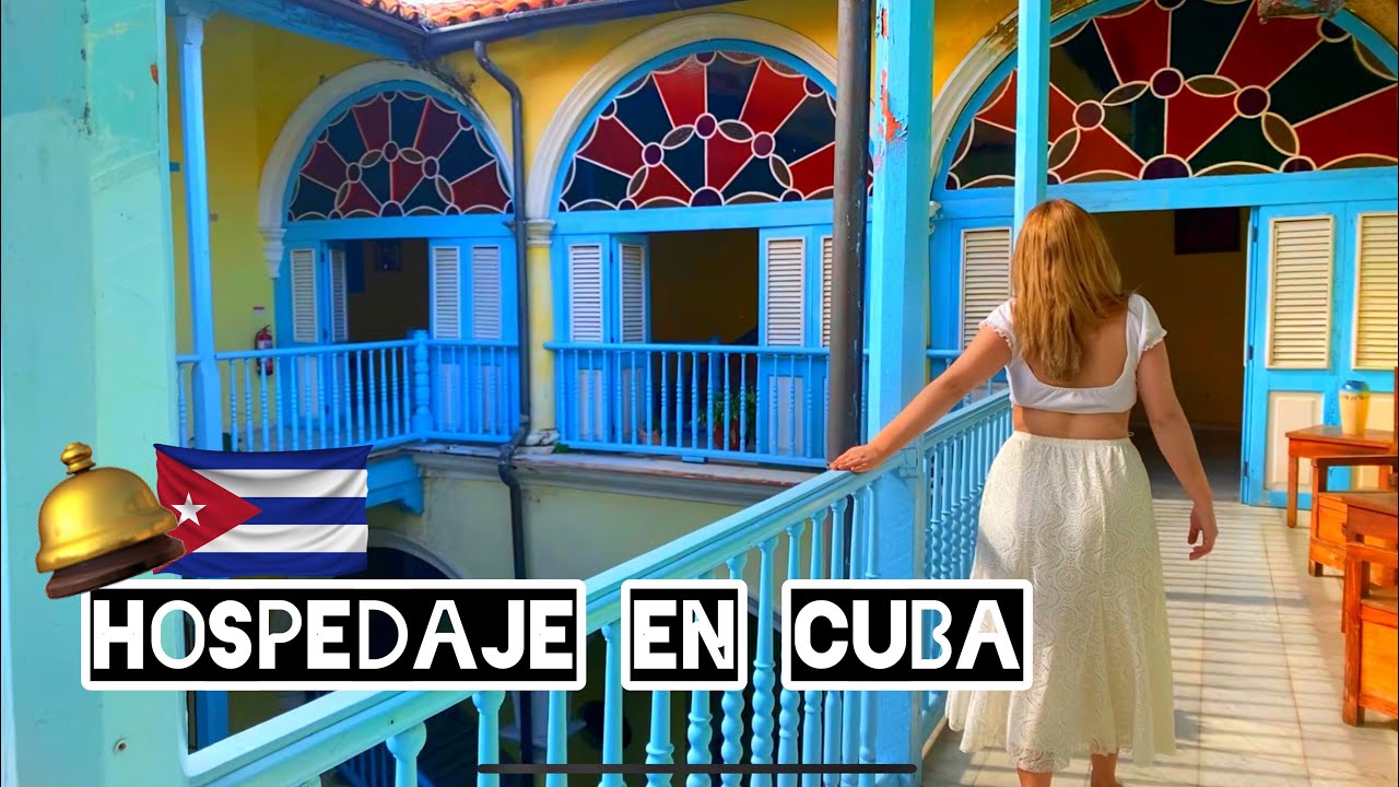 HOSPEDAJE EN CUBA🛎! Hostal, hotel o mejor una casa particular 🤔