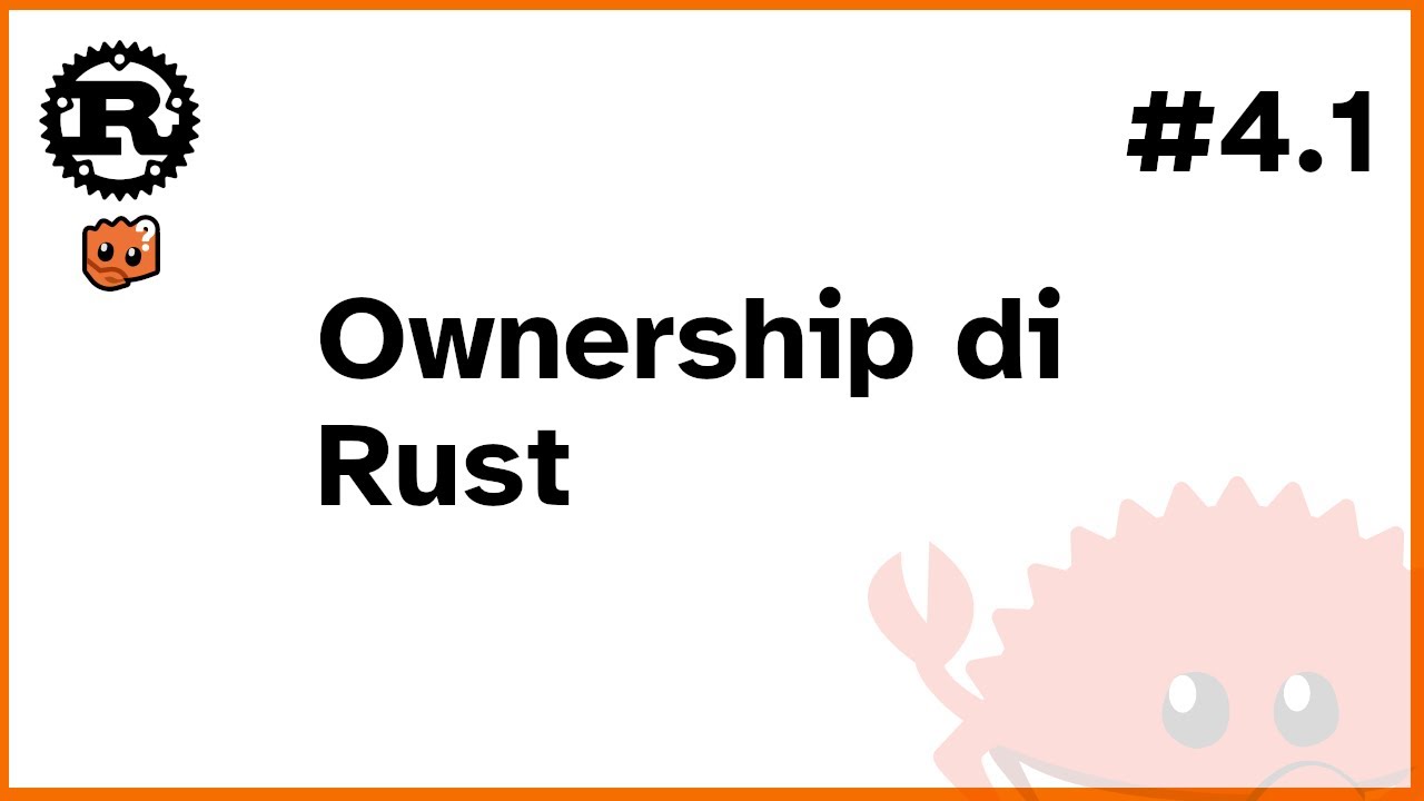 Belajar Rust #4.1 - Ownership di Rust