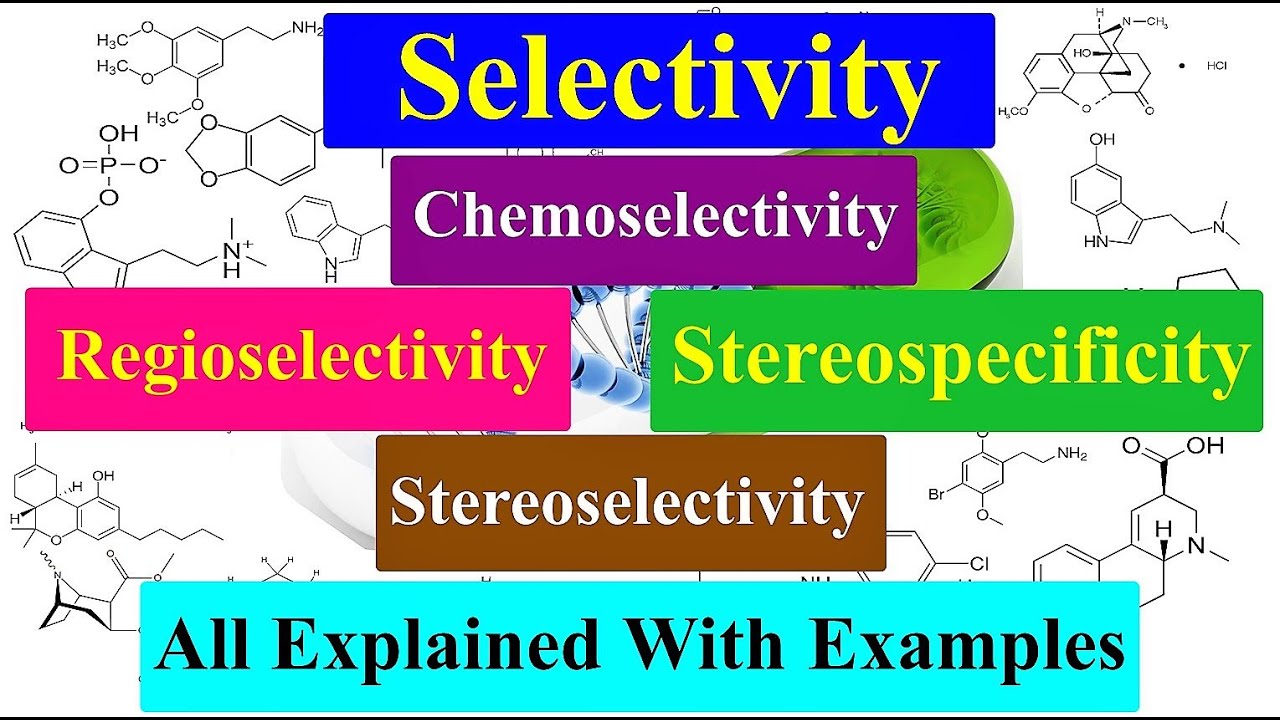 Regioselectivity vs Stereoselectivity vs Chemoselectivity Which ONE to Choose?