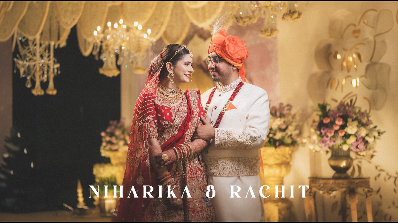 Niharika & Rachit | The Wedding Film | Stories Made in Heaven