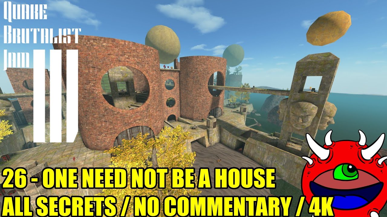 Quake Brutalist Jam III - 26 One Need Not Be A House - No Commentary 100% Secrets