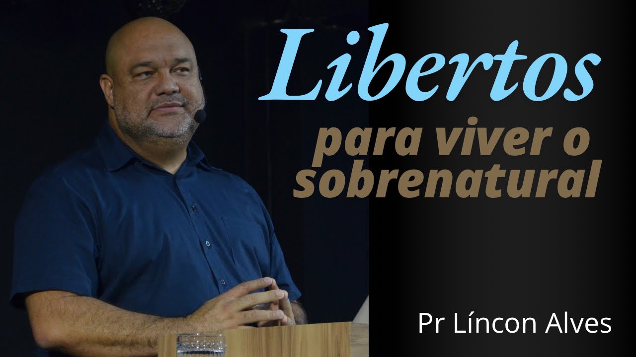 Libertos para viver o sobrenatural 