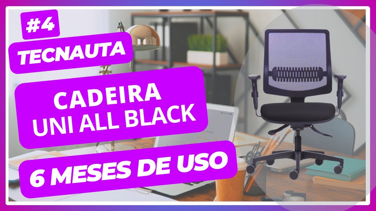 Cadeira Flexform - Análise após 6 meses de uso do modelo UNI
