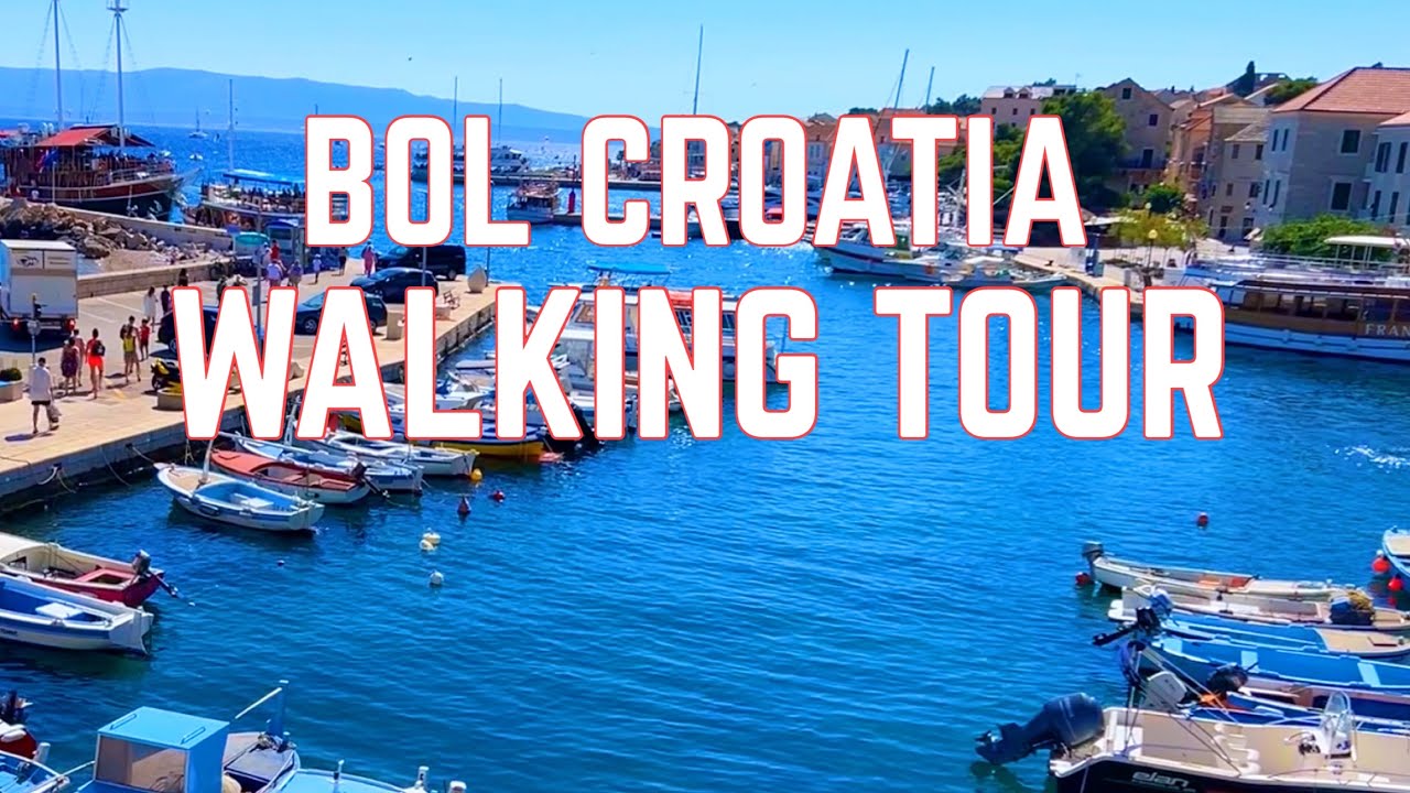 Bol, Island Brac, Croatia Walking Tour 🇭🇷