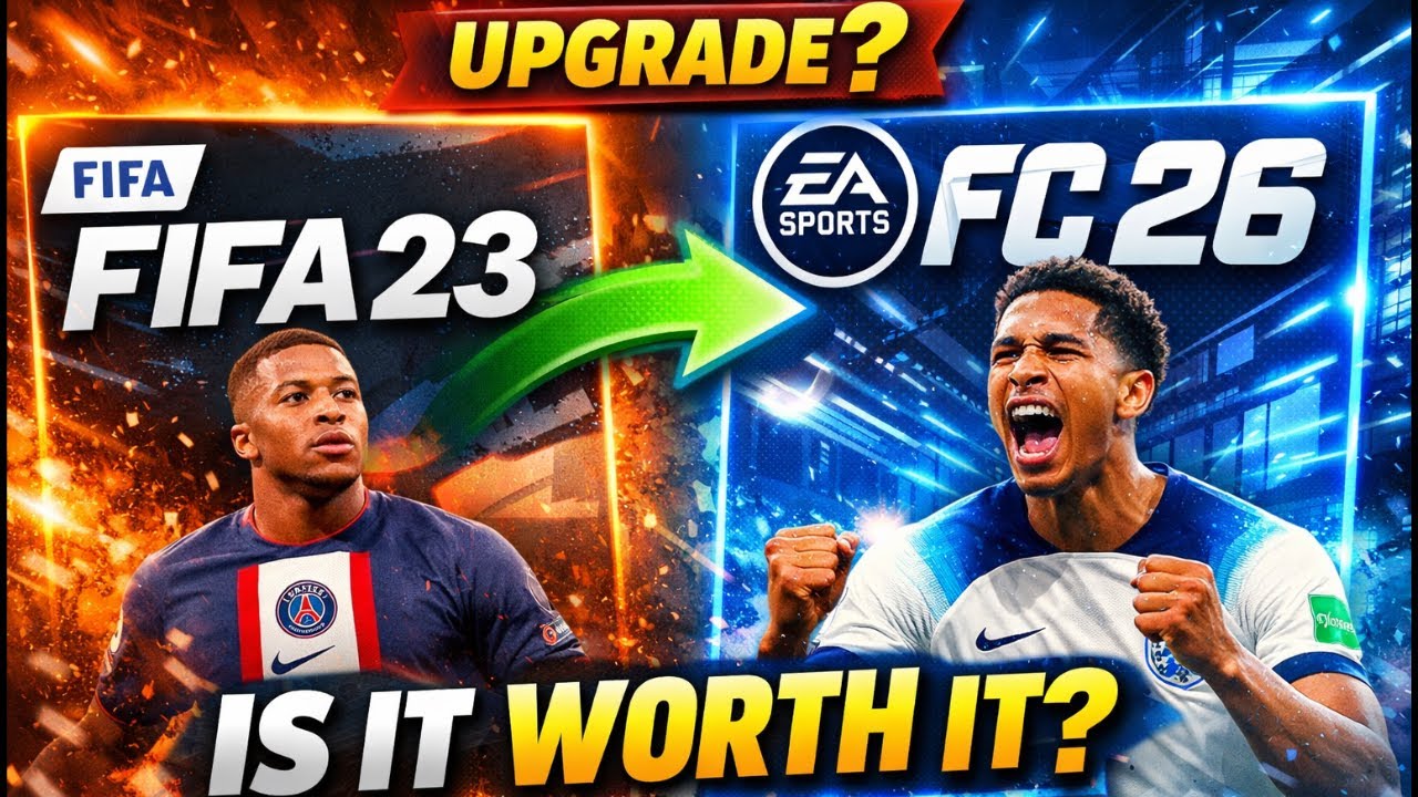 FC 26 VS FIFA 23 - Is It Worth Upgrading?