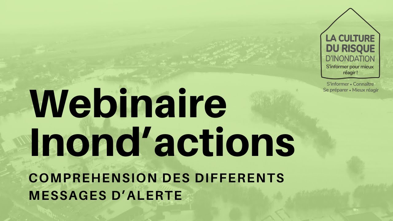 Séances d’information « Inond’actions » : 1 - Compréhension des différents messages d'alerte