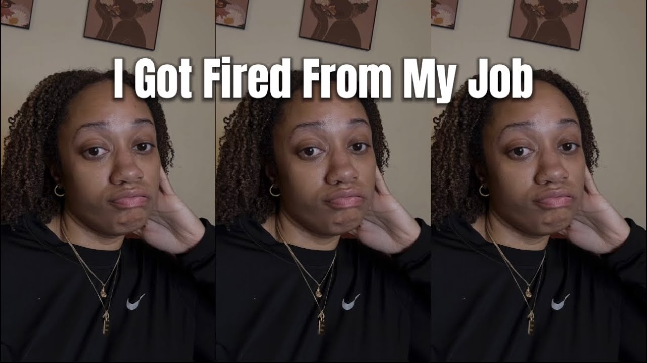 I Got Fired From My Job Today
