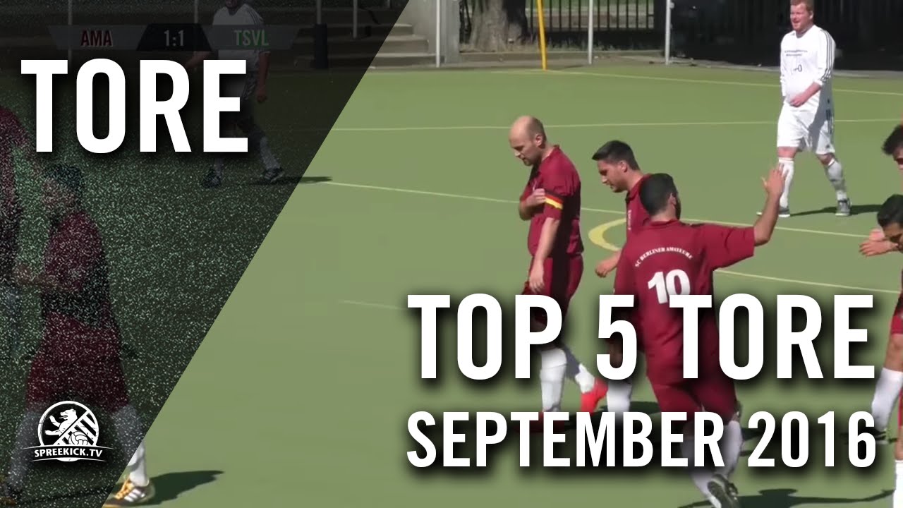 TOP 5 Tore - September 2016 | SPREEKICK.TV
