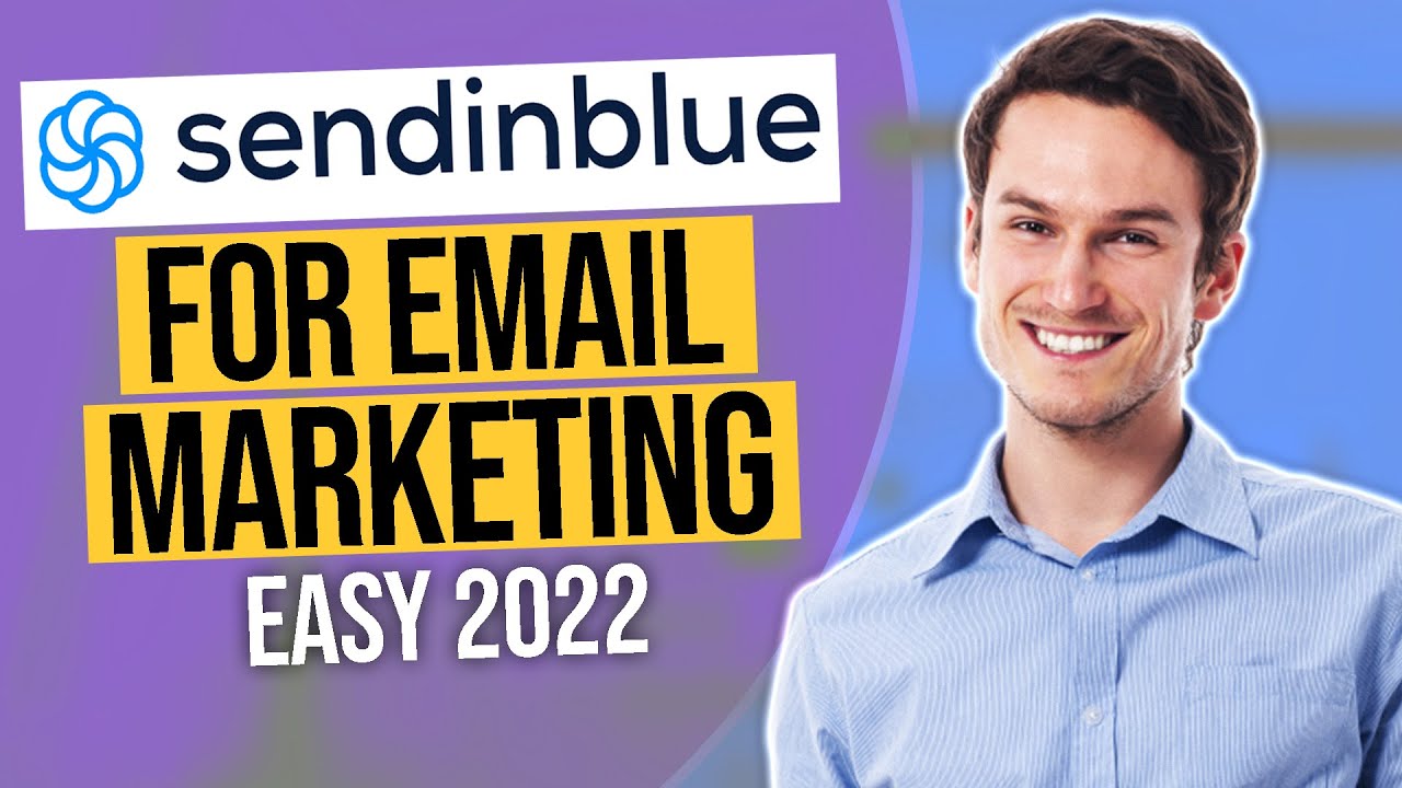 How To Use SendInBlue For Email Marketing | SendInBlue Tutorial (2022)