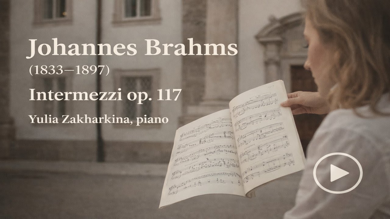 Johannes Brahms (1833–1897) Intermezzo op. 117 No. 1