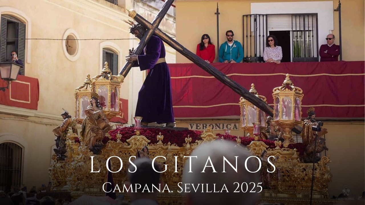 Los Gitanos en Campana 2025 AM Gitanos | Semana Santa Sevilla 2025