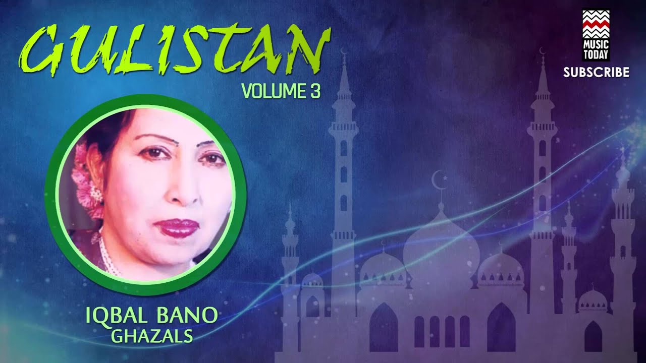 Na Rawaan Kahiye - Iqbal Bano(Album: Gulistan Vol 3)