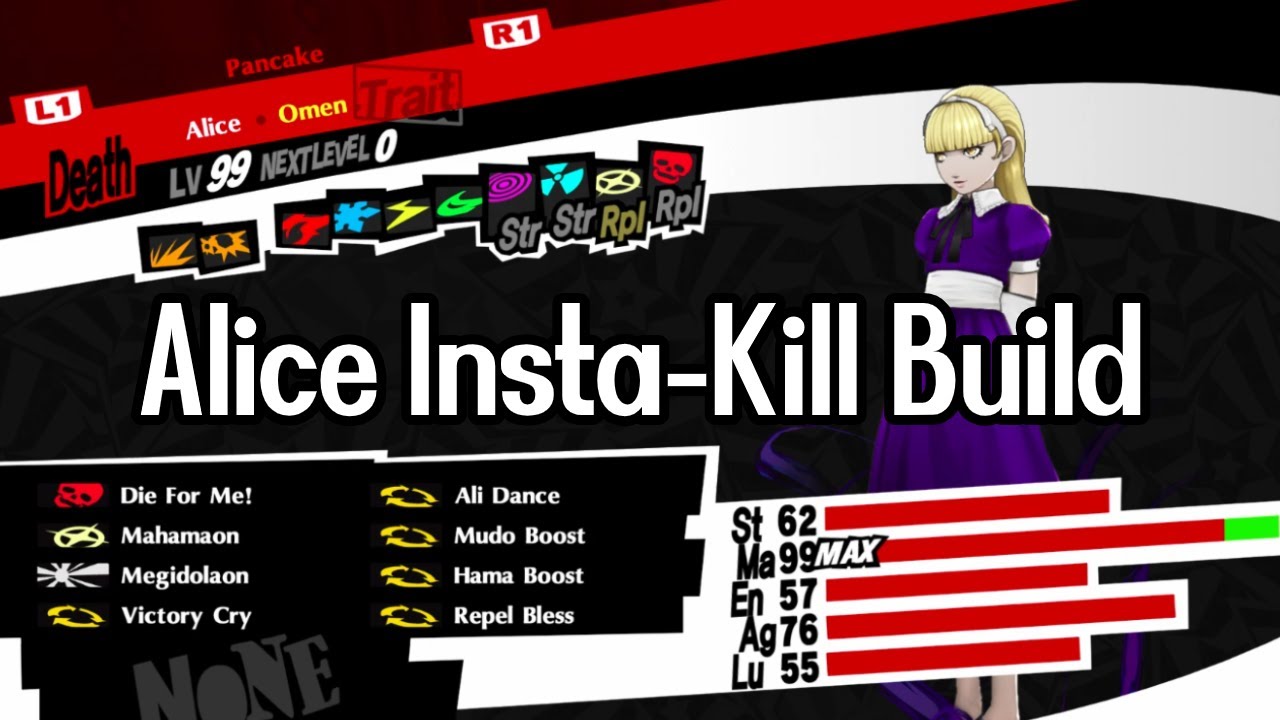 Alice Insta-Kill & Almighty Builds - Persona 5 Royal