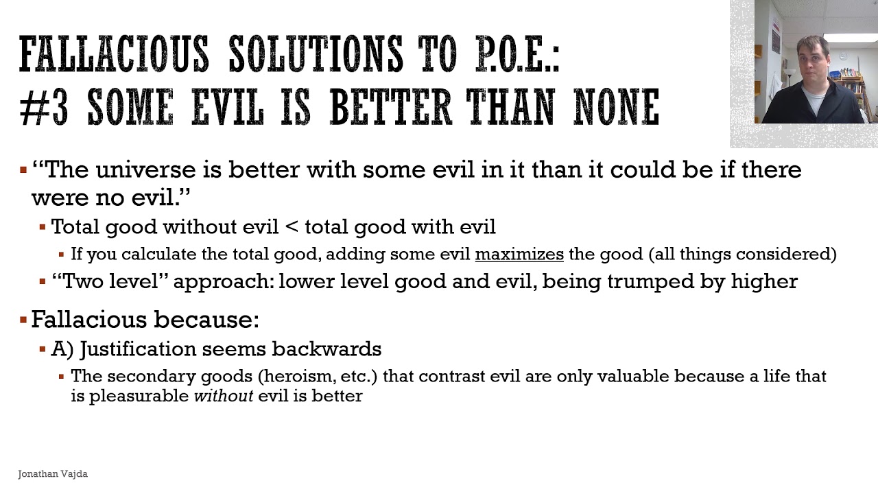 Mackie, Evil and Omnipotence - Some Evil is Better than None