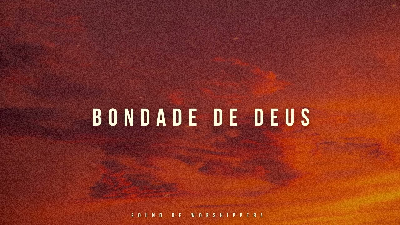Fundo Musical/Instrumental Worship Piano/ Bondade de Deus