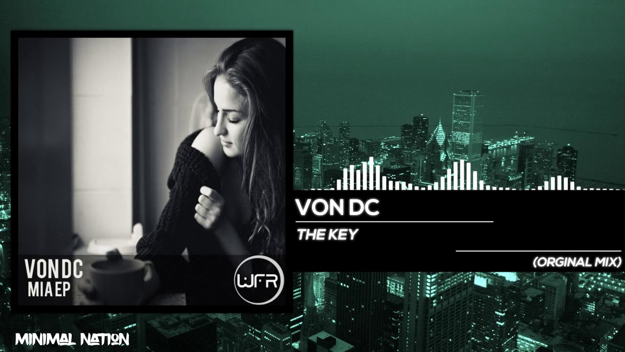 Von DC - The Key (Orginal Mix)