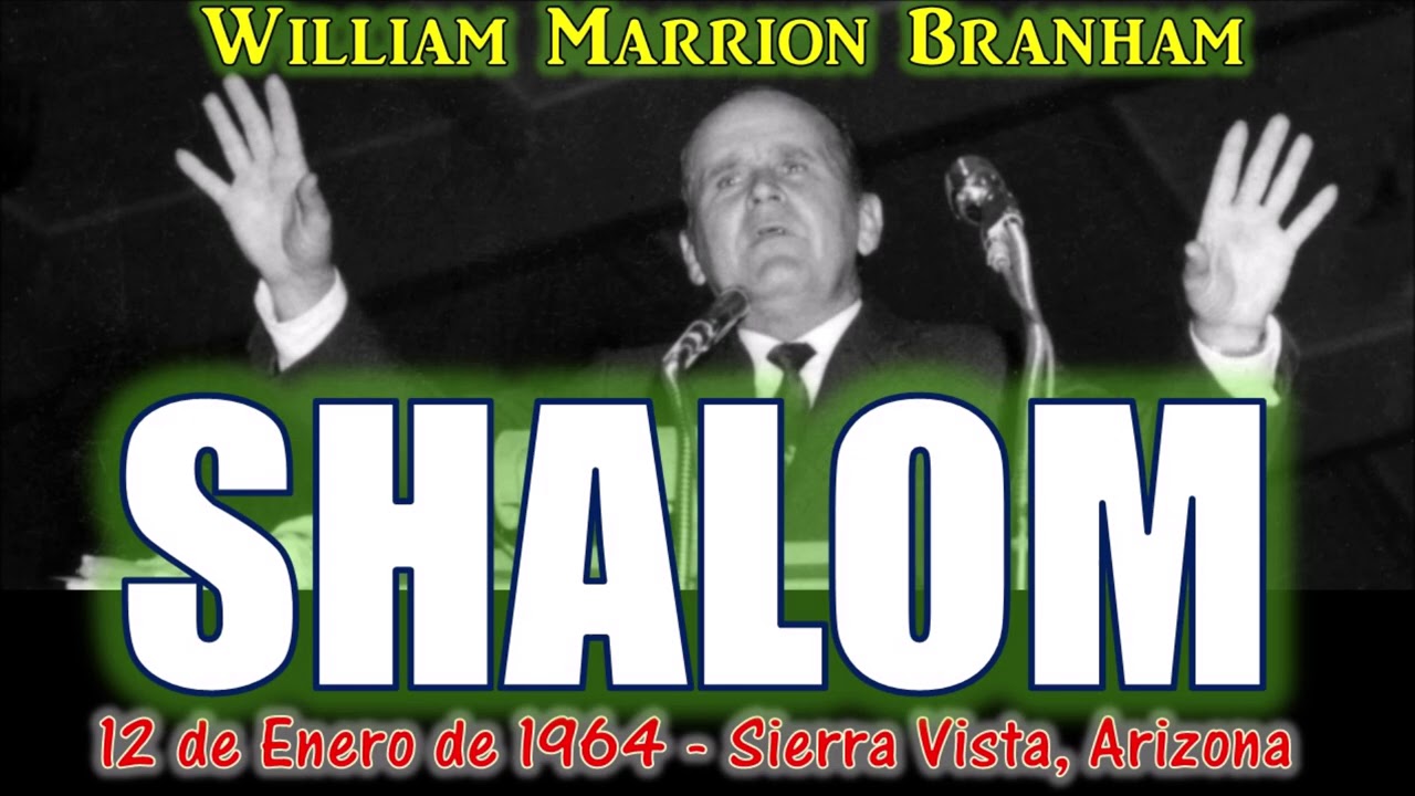SHALOM - Por William Marrion Branham
